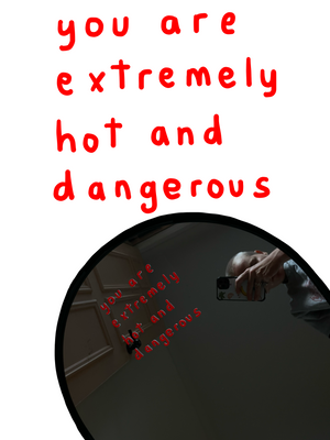 HOT AND DANGEROUS (mirror sticker)